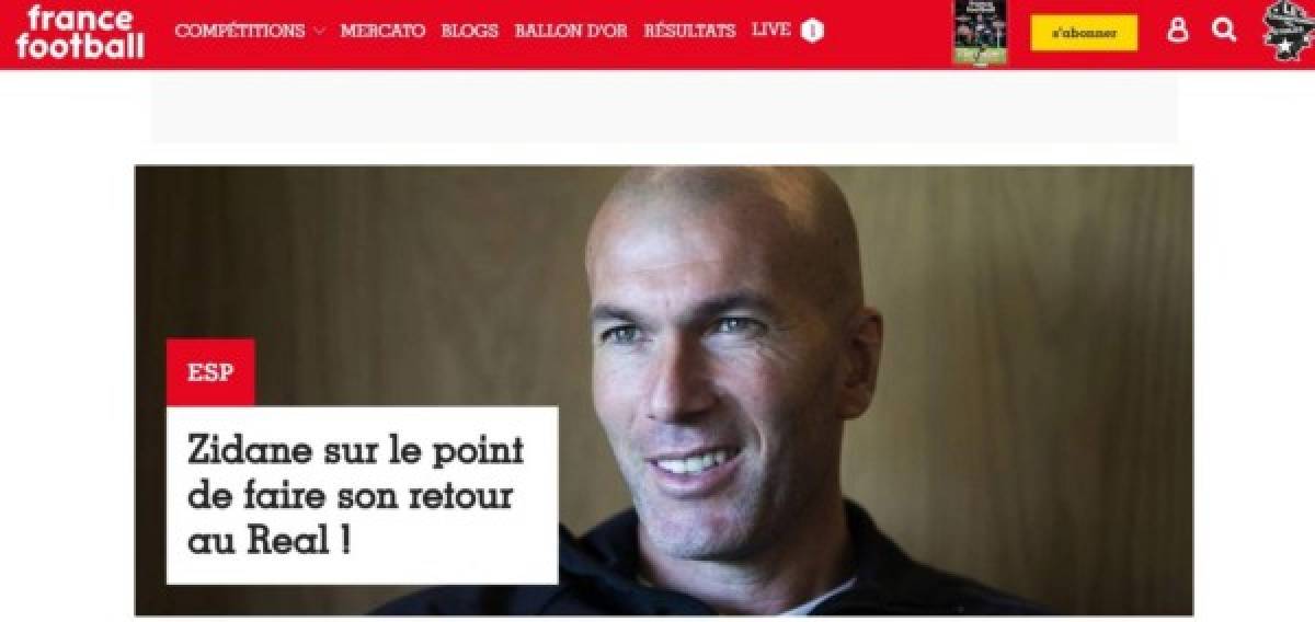 La prensa mundial resalta en sus portadas el regreso de Zidane al Real Madrid