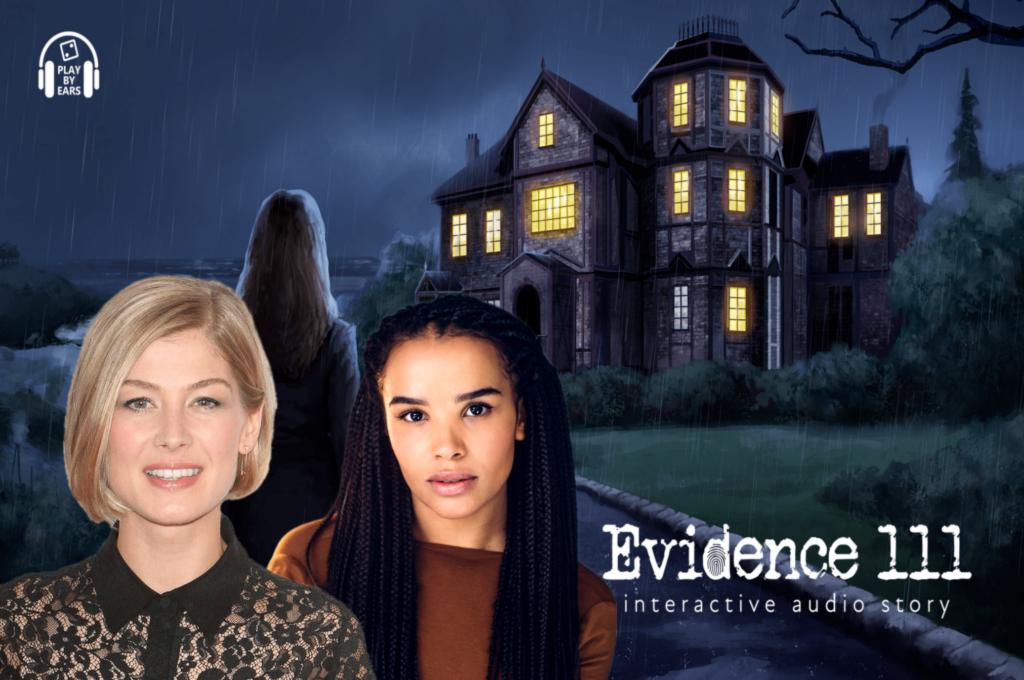 Rosamund Pike y Zoë Robins protagonizan el audio-juego de misterio y detectives Evidence 111, para celulares