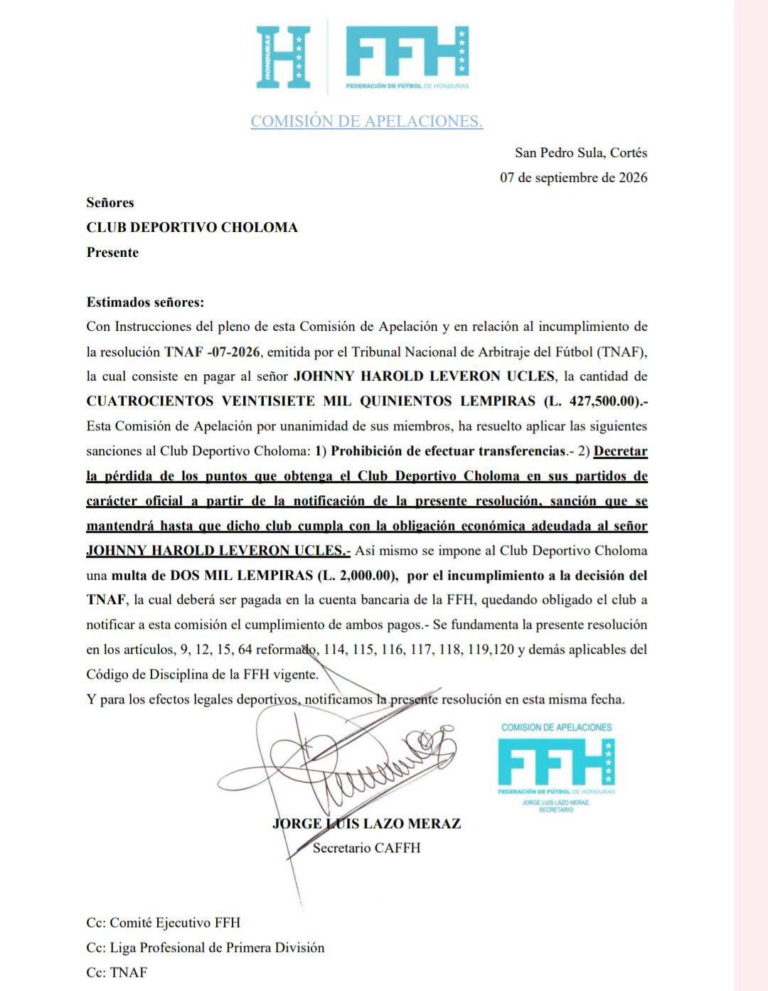 De acuerdo con el documento, el Choloma debía cancelar en su totalidad la cantidad de <b>427,500 lempiras a Johnny Harold Leverón Ucles</b>