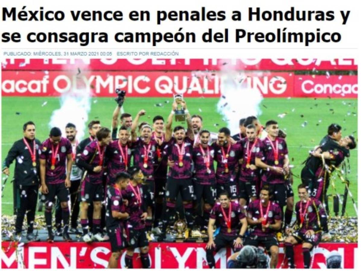 Lo que dice la prensa luego de que Honduras cayera contra México: ''Qué Preolímpico firmaron los catrachos''
