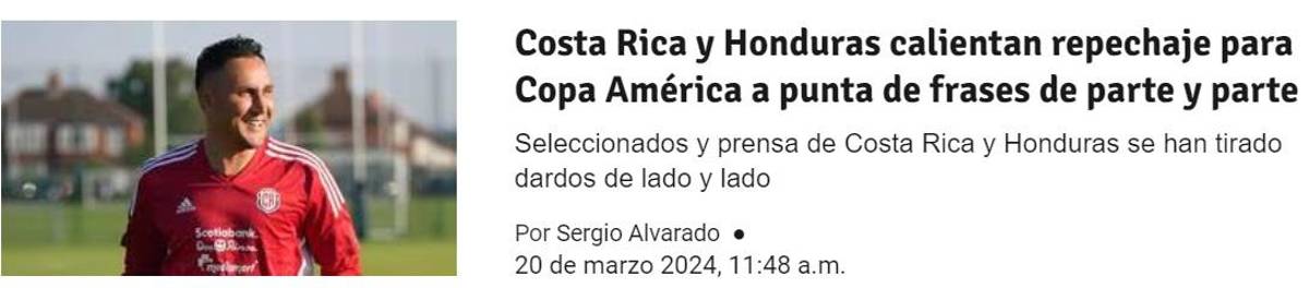”Keylor Navas, el mejor futbolista en Concacaf”: Prensa de Costa Rica calienta el clásico ante Honduras por la Copa América