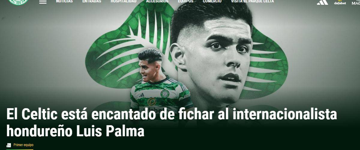 “Celtic está encantado”, “Luis Palma con número de crack”: Prensa internacional y nacional reacciona al fichaje del hondureño