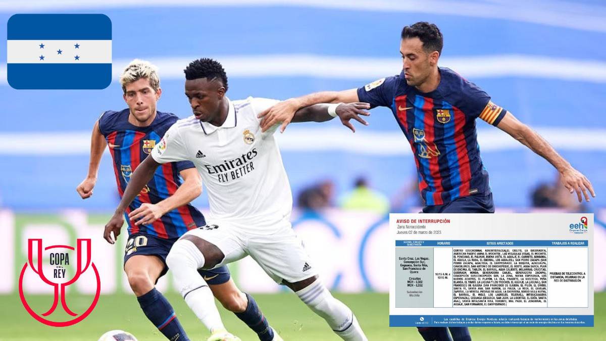 ¿Te perderás el Clásico entre Barcelona y Real Madrid? las populares colonias que no tendrán luz el jueves 2 de marzo en Honduras