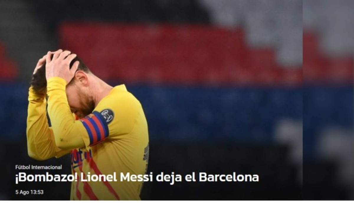 ¡Estalló un verdadero bombazo! Reacción de la prensa mundial ante la marcha de Messi del Barcelona