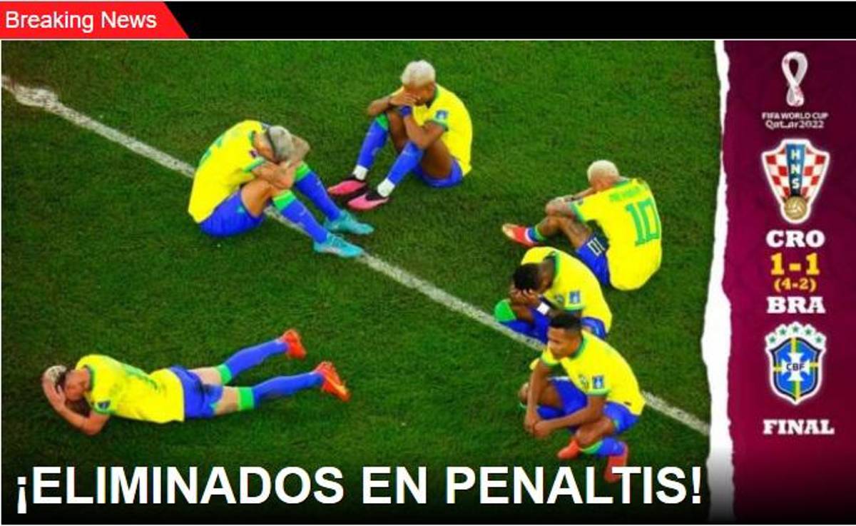 “Llora Brasil”, “Sorpresa Mundial”, “Croacia acaba con el baile”: Prensa internacional reacciona a la eliminación de la Canarinha