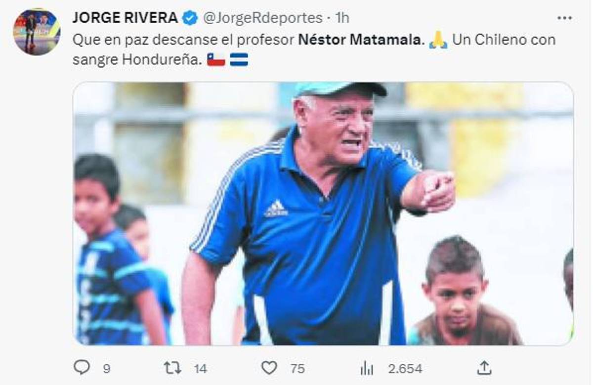 “Néstor Matamala, un padre, un maestro y de corazón hondureño”: Así reaccionan los periodistas y afición tras la muerte del técnico