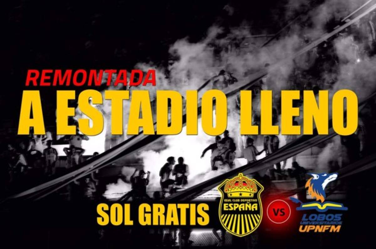 Real España quiere estadio lleno para buscar la remontada ante los Lobos