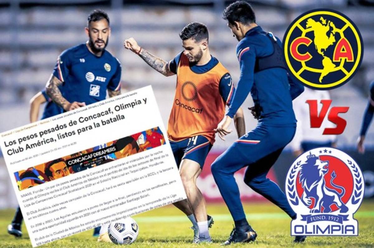Como duelo de 'pesos pesados” define Concacaf el choque de esta noche entre Olimpia y América