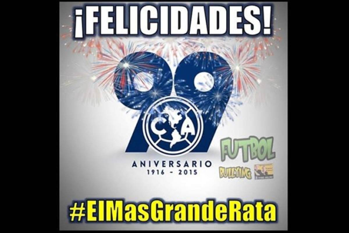 MEMES: Así se burlan del 99 aniversario del América de México