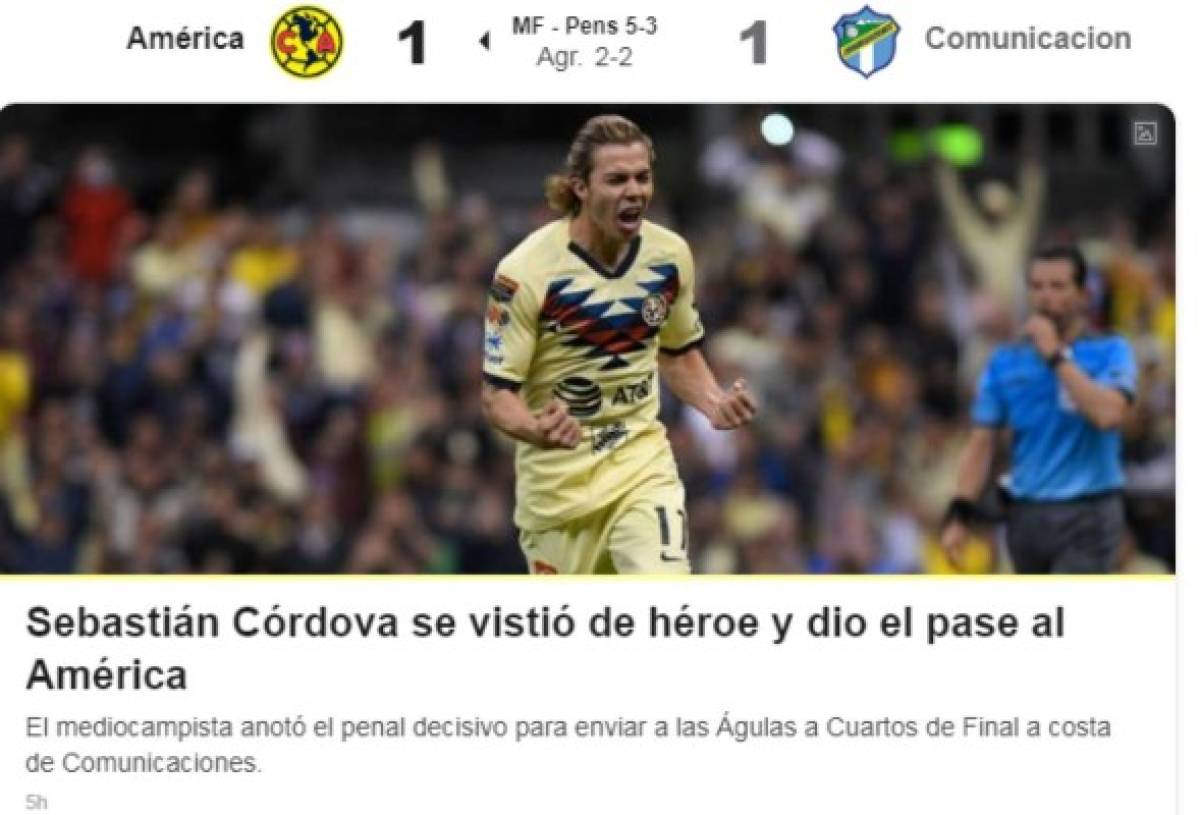 Lo que dice la prensa mexicana y mundial de los sufridos triunfos de América y Tigres en Concachampions