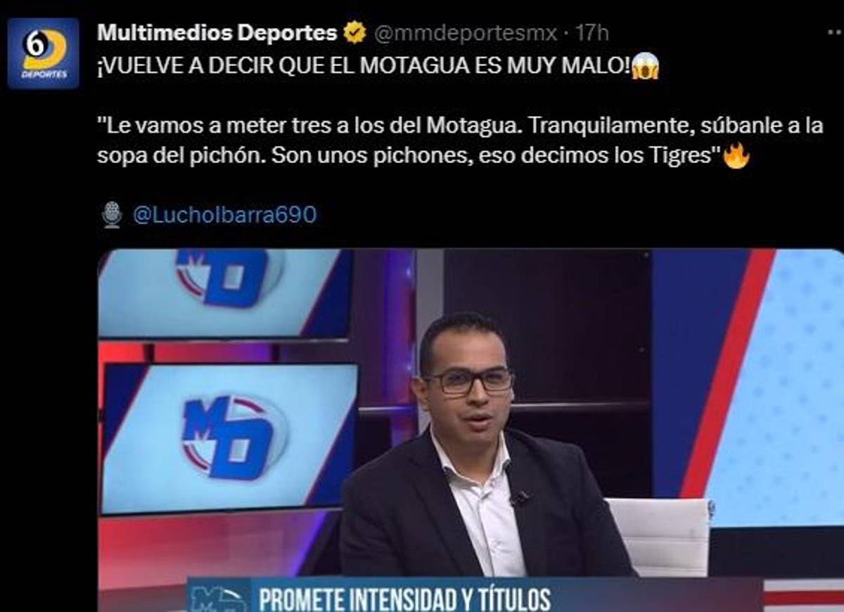 “Le vamos a meter tres al Motagua”, “Tigres va a resurgir”: Prensa mexicana ve de menos a las “Águilas” en El Volcán