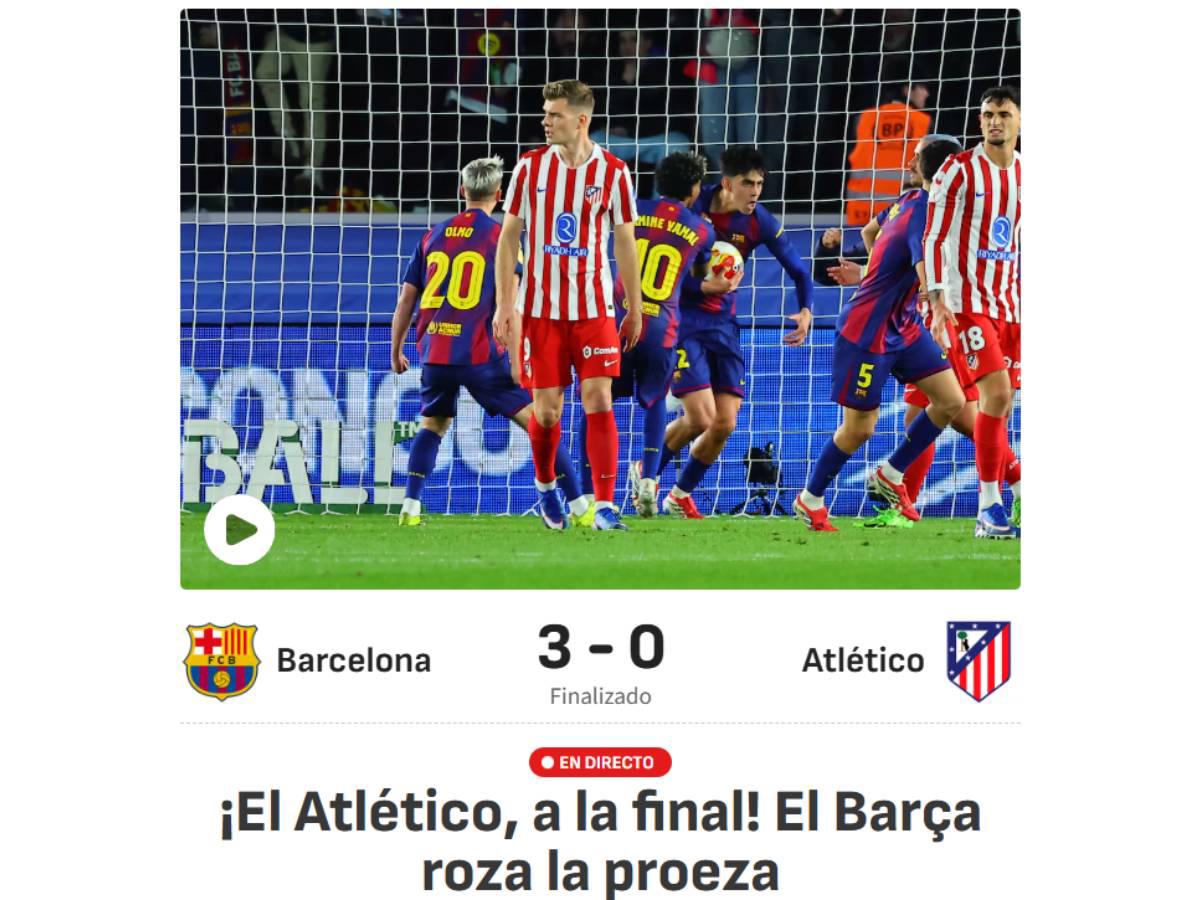Honor a Barcelona, Al borde de la hazaña: la prensa reacciona tras la eliminación los culés y la clasificación del Atlético