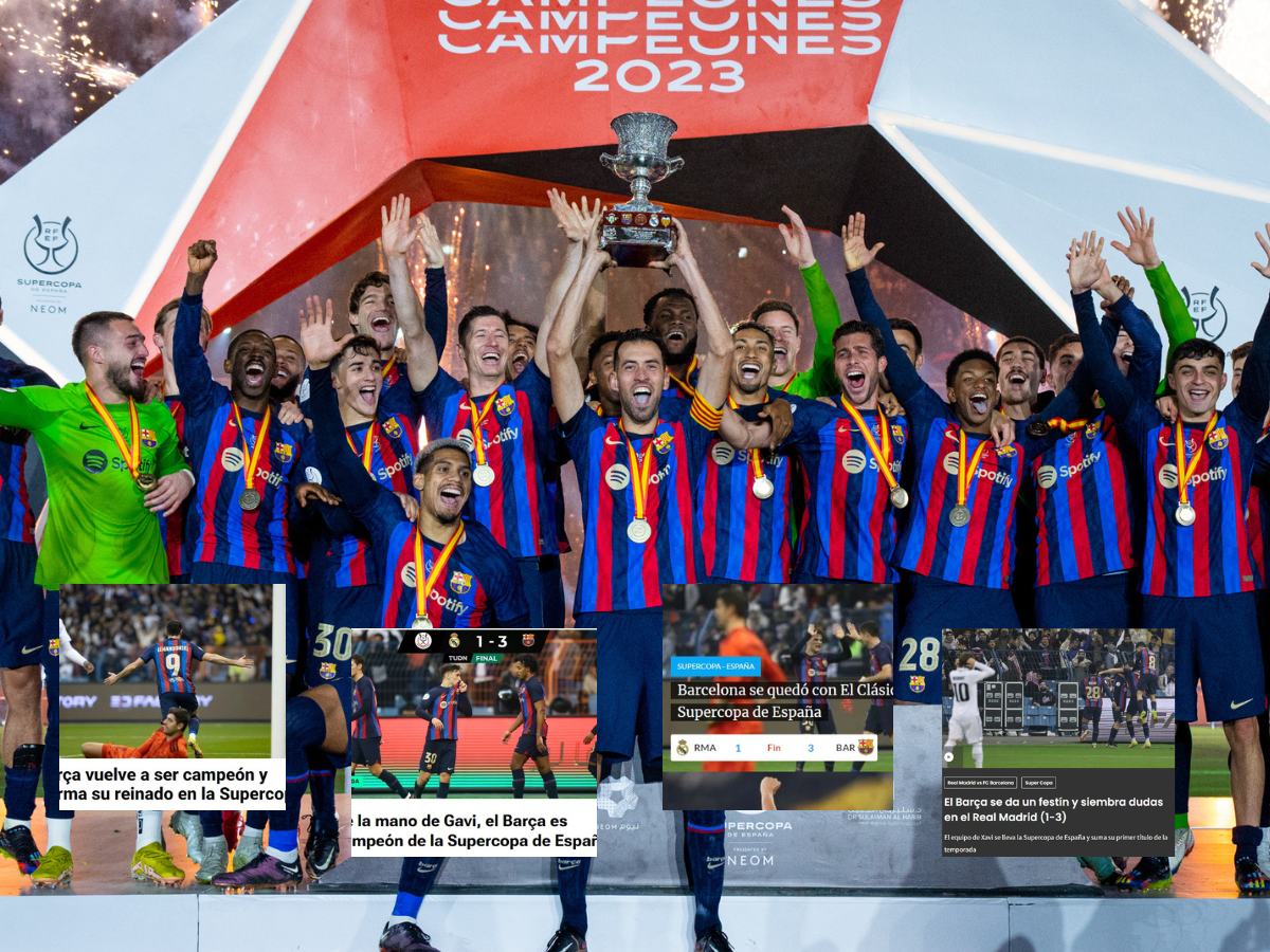 “Baño árabe”, “Barcelona devora al Real Madrid”: Prensa internacional reacciona tras el título del Barça en la Supercopa