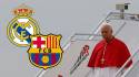 ¿Real Madrid o Barcelona?. El papa confiesa, durante su vuelo a España, de qué equipo es seguidor