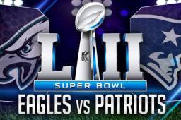 New England Patriots y Philadelphia Eagles se medirán en la edición LII del Super Bowl el 4 de febrero.