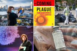 La periodista y científica ganadora del Premio Pulitze, Laurie Garrett, profetizó sobre la aparición y propagación mundial de patógenos contagiosos que provocarían una crisis sanitaria. ¿Qué pasará en el futuro?
