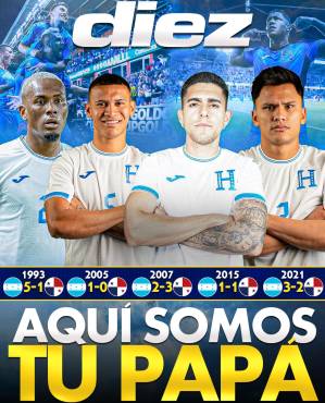 Aquí somos tu papá, es la portada de Diario Diez previo al Honduras vs Panamá