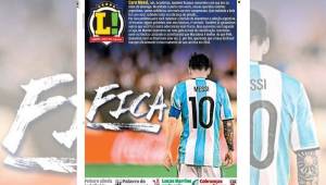 Messi es la portada pero con este mensaje irónico le pide que no deje la selección argentina.