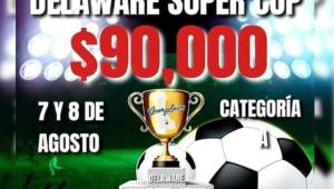 Eta será la primera edición de la Delaware Super Cup, desde el Georgetwn y tendrá la participación de 36 equipos, y 90 mil dólares en premios.