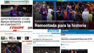 La prensa mundial se rinde al Barcelona y no encuentran la forma en la que el Barcelona logró remontar un 4-0 y pasar a cuartos de final de la Champions.