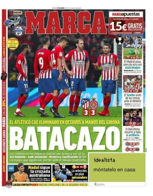 Portadas: Así titularon los diarios el batacazo del Girona del Choco Lozano ante el Atlético de Madrid