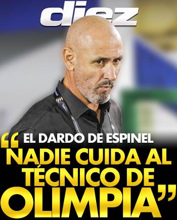 Espinel renuncia y lanza dardos: Nadie cuida al técnico del Olimpia