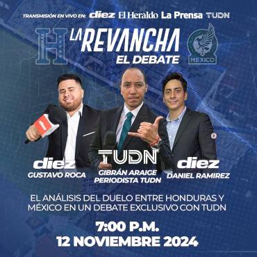 ¡La revancha! El debate exclusivo entre TUDN y DIEZ sobre el duelo entre la Selección de Honduras y México