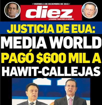 El escándalo de Rafael Callejas y ALfredo Hawit destaca en nuestras portadas digitales