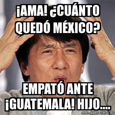 Los duros memes que dejó el México - Guatemala