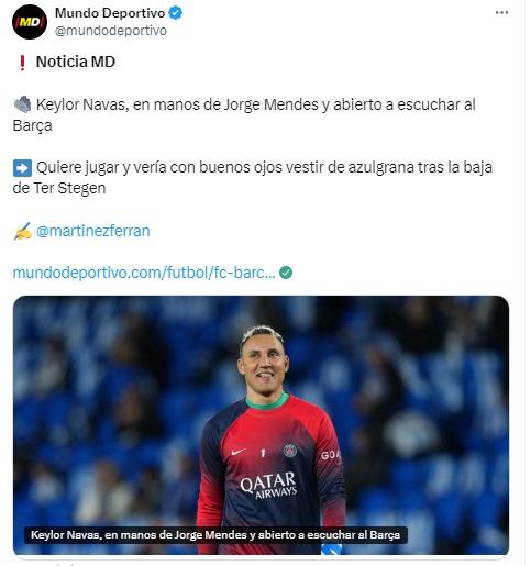 “Dispuesto a traicionar a Real Madrid” y “se deja querer”: Keylor Navas interesa al Barcelona y así reaccionó la prensa