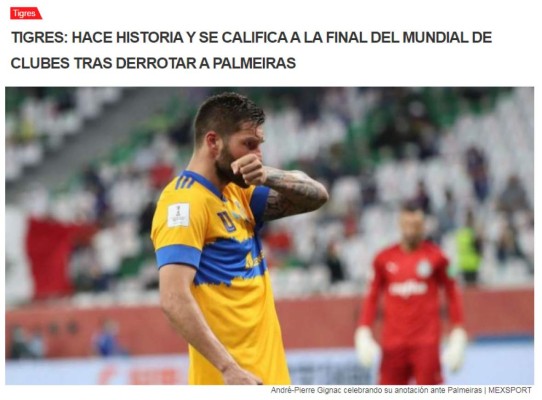 Así reacciona la prensa tras la gesta de Tigres en el Mundial de Clubes y el mensaje del Bayern Múnich