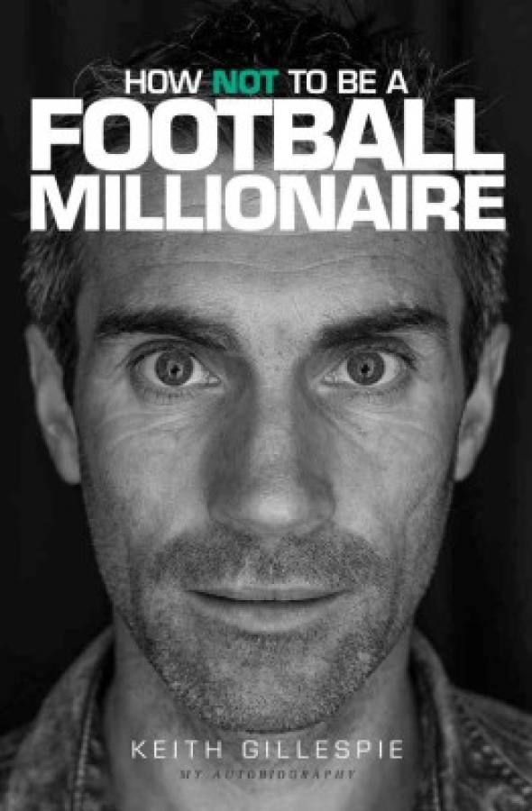 Keith Gillespie, el ex del Manchester United que perdió su gran fortuna en apuestas y mujeres