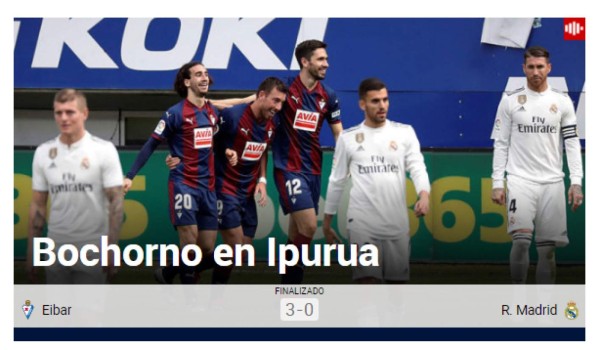 ''Bochorno'', así se come la prensa al Real Madrid tras recibir paliza del Eibar
