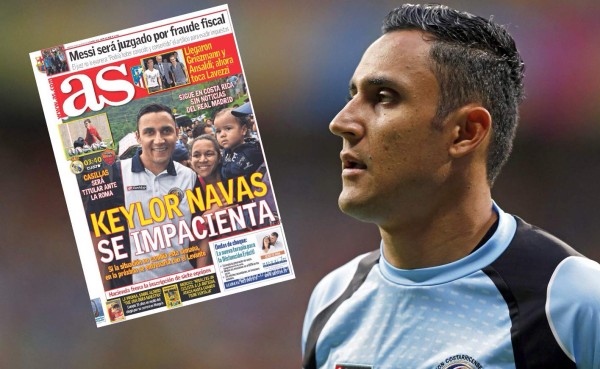 'Keylor Navas se impacienta”, revela el diario AS