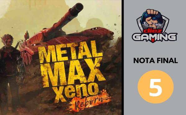 [Reseña] Metal Max Xeno Reborn, una extraña odisea apocalíptica que combina Mad Max y Seek and Destroy