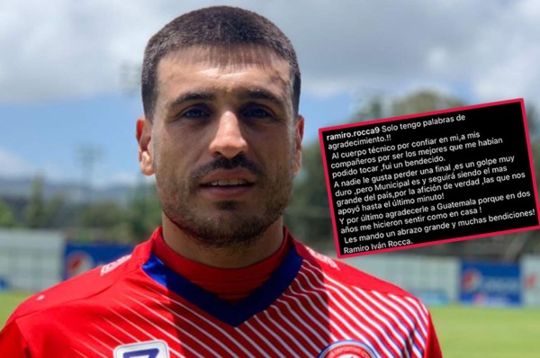 El mensaje de despedida de Ramiro Rocca tras salir en medio de la polémica del Municipal de Guatemala