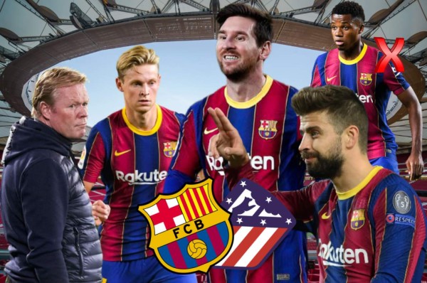 Alineación del Barcelona vs Atlético: Koeman quiere dar un golpe de autoridad en la liga española&nbsp;&nbsp;