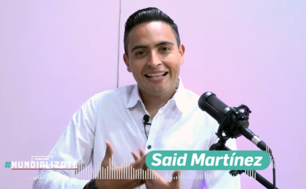 Saíd Martínez es nuestro primer invitado en el Podcast Mundializate.