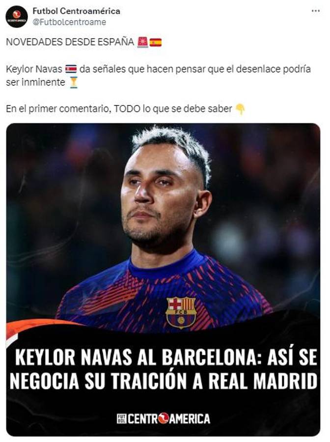 “Dispuesto a traicionar a Real Madrid” y “se deja querer”: Keylor Navas interesa al Barcelona y así reaccionó la prensa