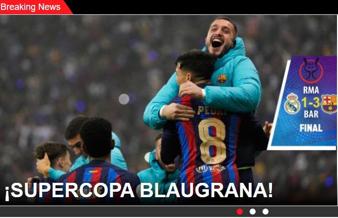“Baño árabe”, “Barcelona devora al Real Madrid”: Prensa internacional reacciona tras el título del Barça en la Supercopa