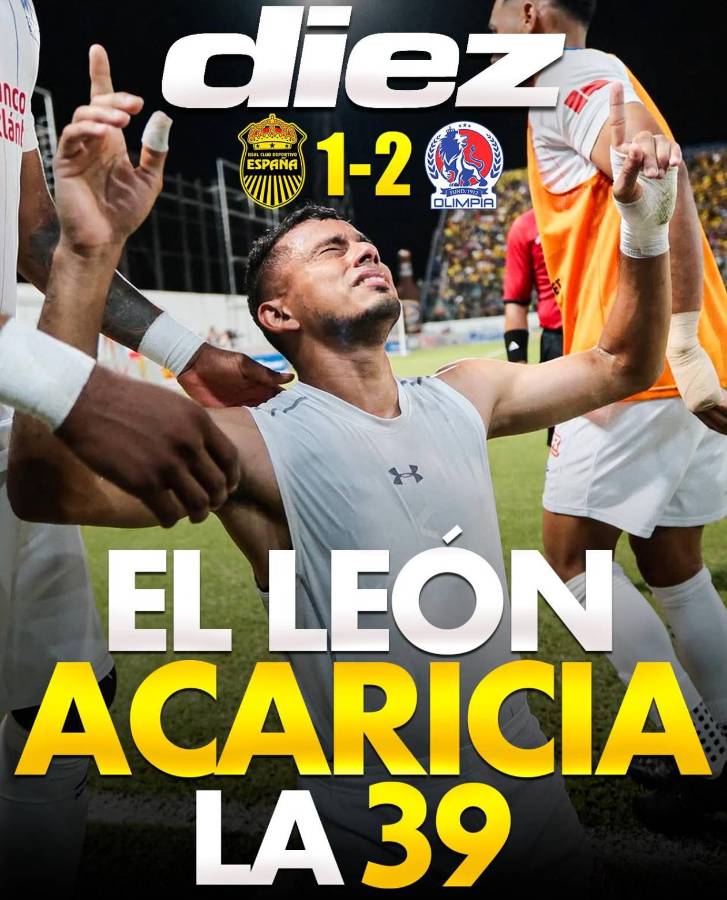 El León acaricia la 39: la prensa señala al culpable de la derrota de Real España y elogian a Olimpia tras la remontada