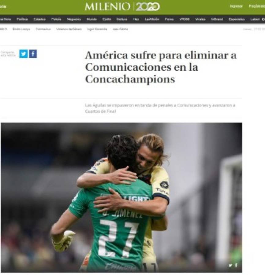 Lo que dice la prensa mexicana y mundial de los sufridos triunfos de América y Tigres en Concachampions