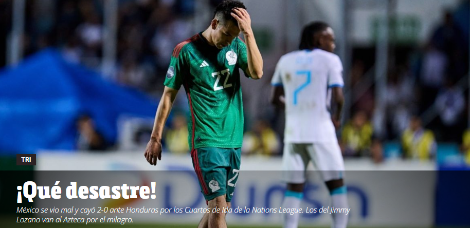 “México es exhibido”, “Papelón” y “Fue un paseo”: prensa azteca amanece frustrada por el gran triunfo de Honduras