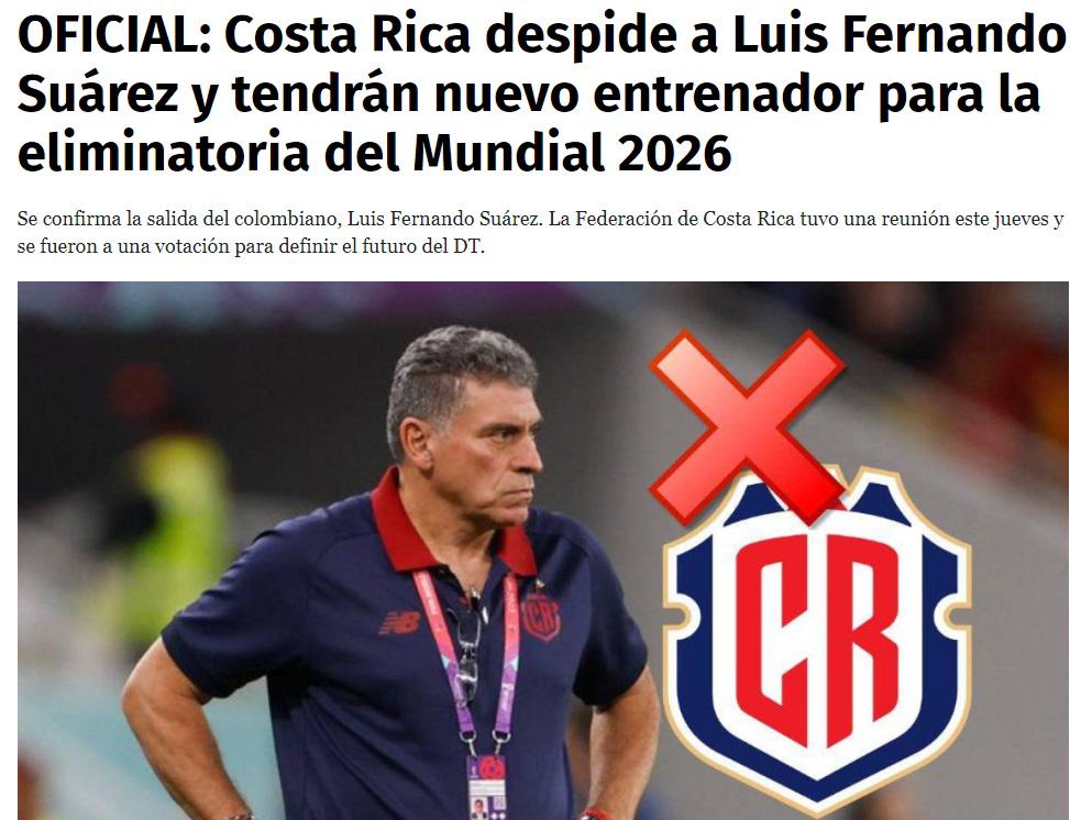 La prensa reacciona tras despido de Luis Suárez de la Selección de Costa Rica: “Por malos resultados”, “La Sele estaba muerta”